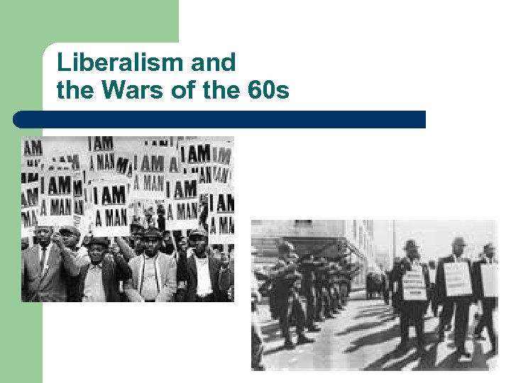 Liberalism and the Wars of the 60 s 