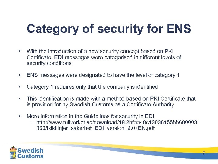 Category of security for ENS • With the introduction of a new security concept