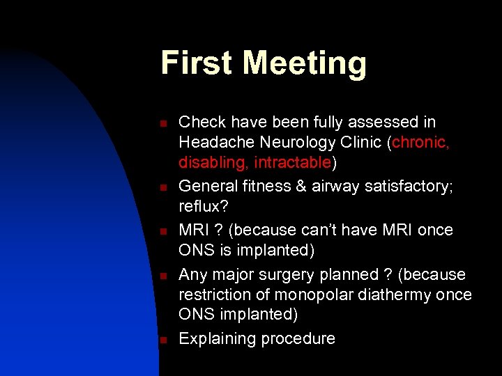 First Meeting n n n Check have been fully assessed in Headache Neurology Clinic