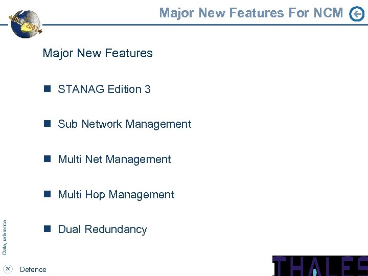 Major New Features For NCM Major New Features n STANAG Edition 3 n Sub