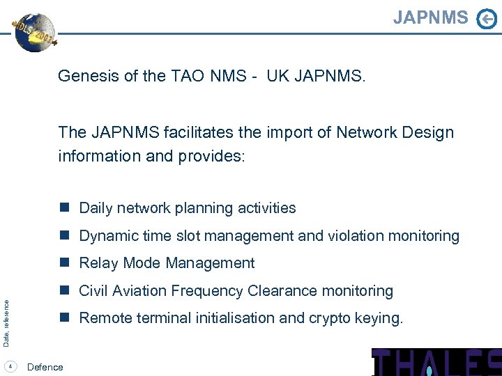 JAPNMS Genesis of the TAO NMS - UK JAPNMS. The JAPNMS facilitates the import