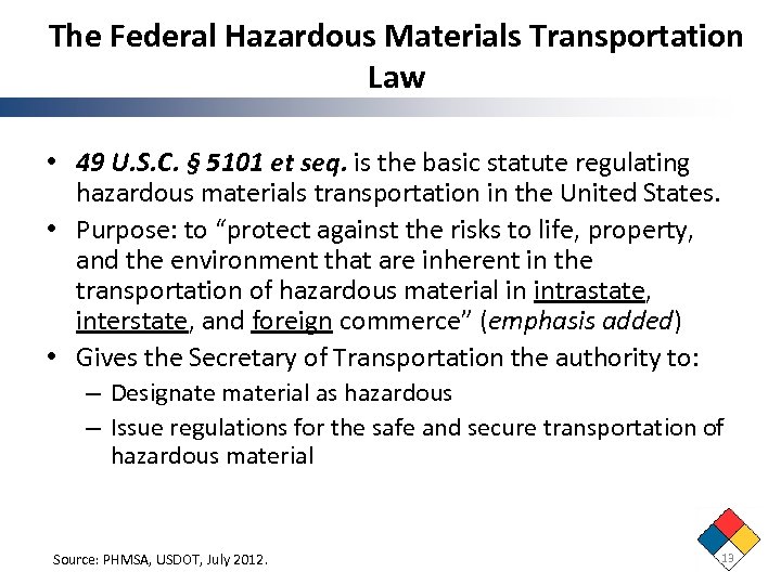 The Federal Hazardous Materials Transportation Law • 49 U. S. C. § 5101 et