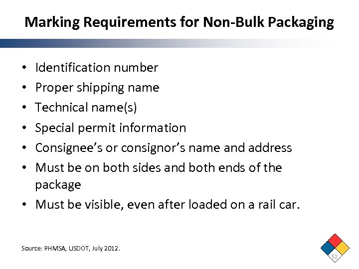 Marking Requirements for Non-Bulk Packaging Identification number Proper shipping name Technical name(s) Special permit