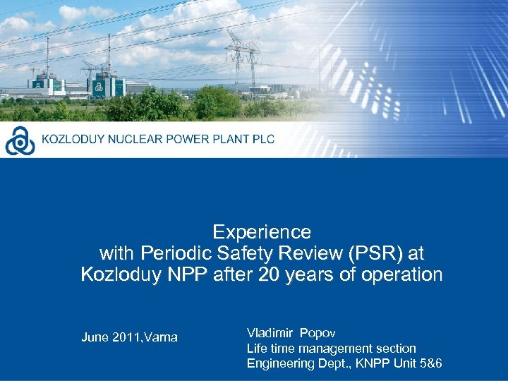 Experience with Periodic Safety Review (PSR) at Kozloduy NPP after 20 years of operation