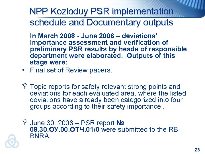 NPP Kozloduy PSR implementation schedule and Documentary outputs In March 2008 - June 2008