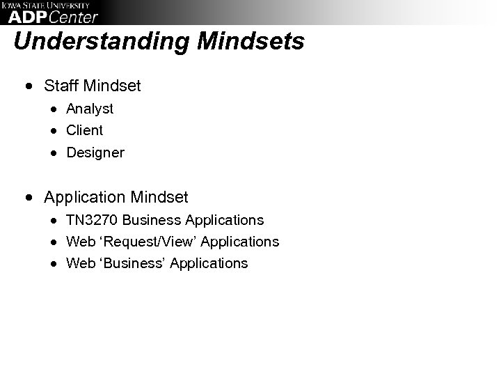 Understanding Mindsets · Staff Mindset · Analyst · Client · Designer · Application Mindset