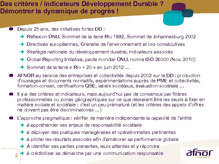 Des critères / indicateurs Développement Durable ? Démontrer la dynamique de progrès ! Depuis