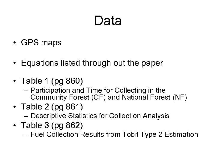 Data • GPS maps • Equations listed through out the paper • Table 1