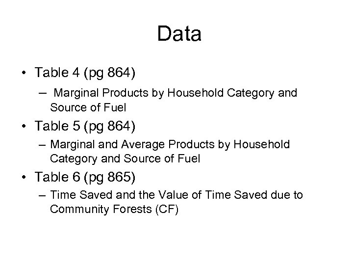  Data • Table 4 (pg 864) – Marginal Products by Household Category and