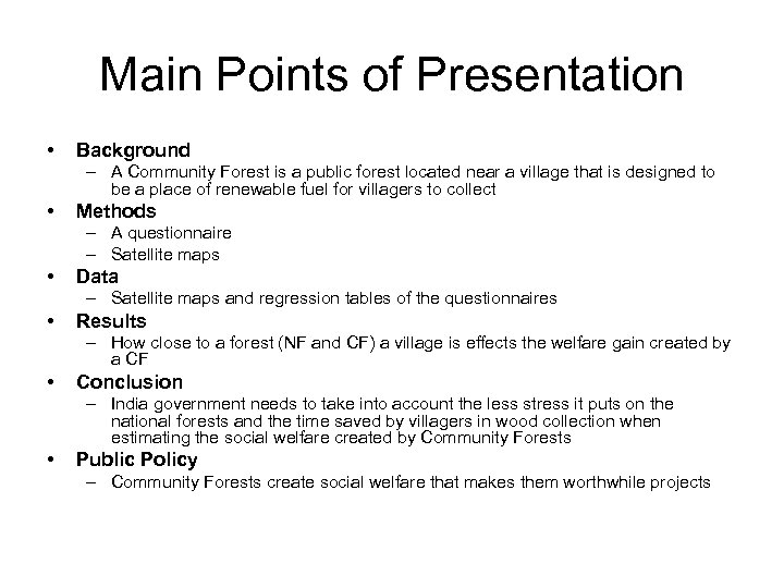 Main Points of Presentation • Background – A Community Forest is a public forest