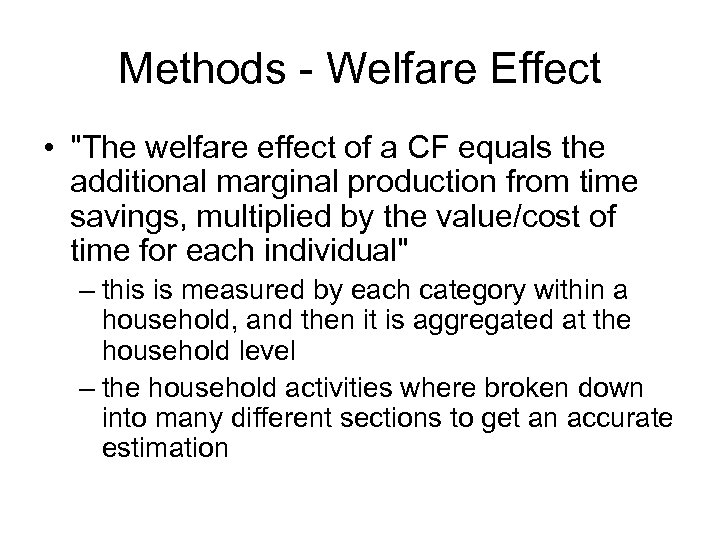 Methods - Welfare Effect • 