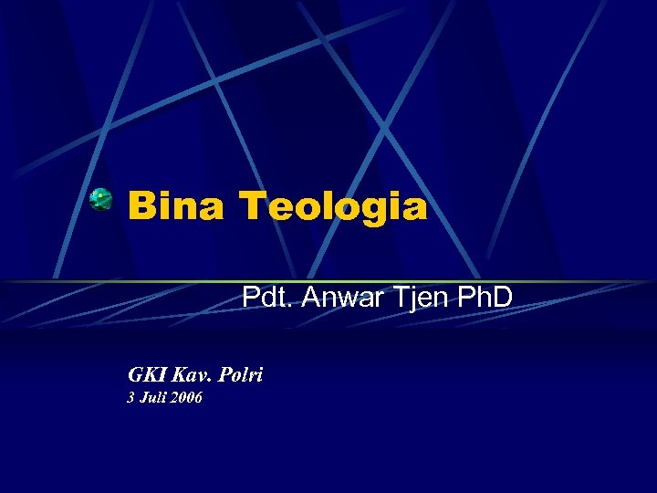 Bina Teologia Pdt. Anwar Tjen Ph. D GKI Kav. Polri 3 Juli 2006 