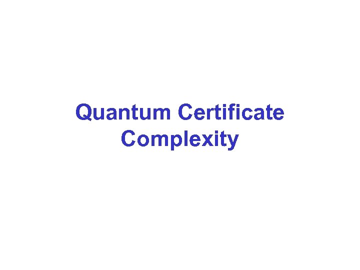 Quantum Certificate Complexity 