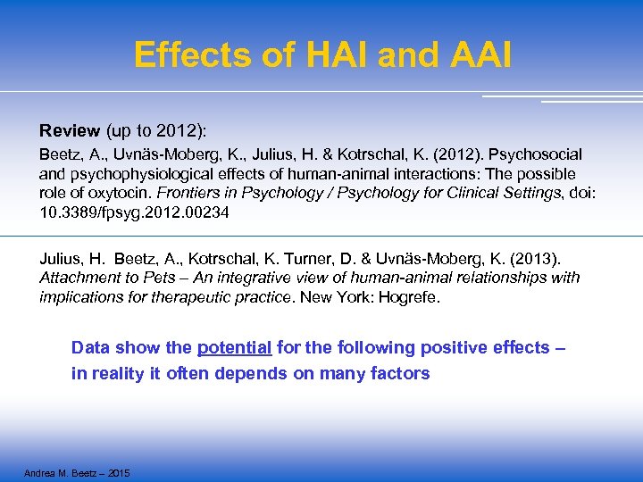 Effects of HAI and AAI Review (up to 2012): Beetz, A. , Uvnäs-Moberg, K.