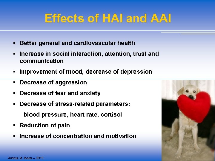 Effects of HAI and AAI § Better general and cardiovascular health § Increase in