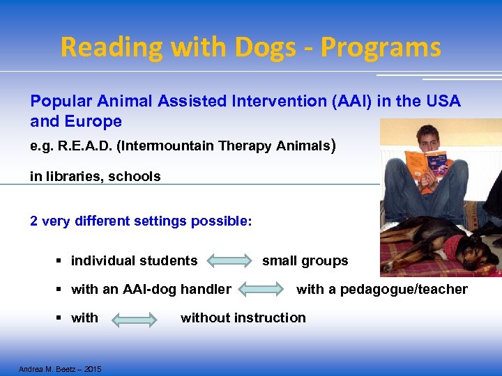 Reading with Dogs - Programs Popular Animal Assisted Intervention (AAI) in the USA and