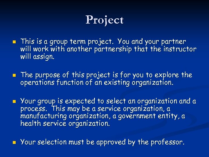 Project n n This is a group term project. You and your partner will