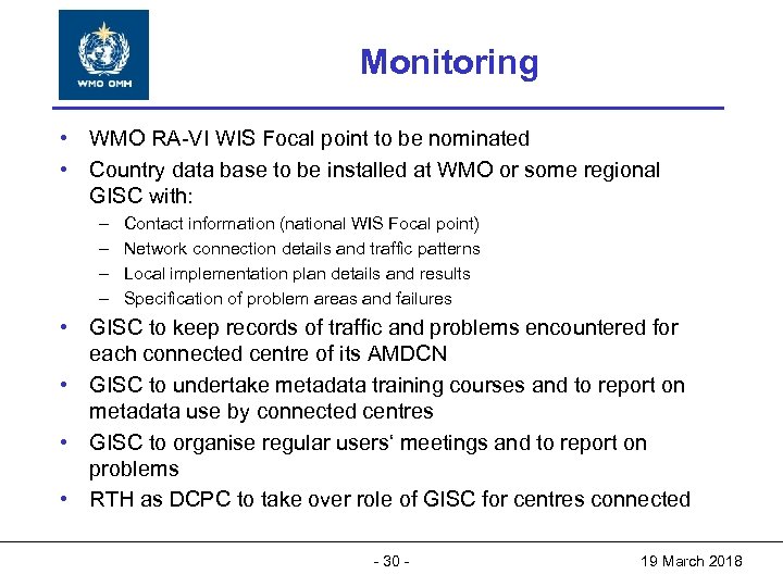World Meteorological Organization Monitoring World Meteorological Organization Working together in weather, climate and water
