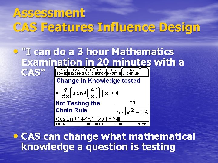 Assessment CAS Features Influence Design • 