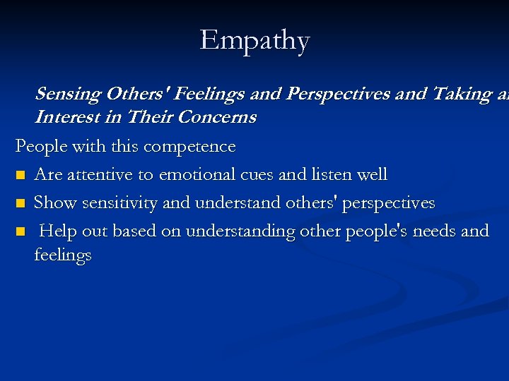 Empathy Sensing Others' Feelings and Perspectives and Taking an Interest in Their Concerns People