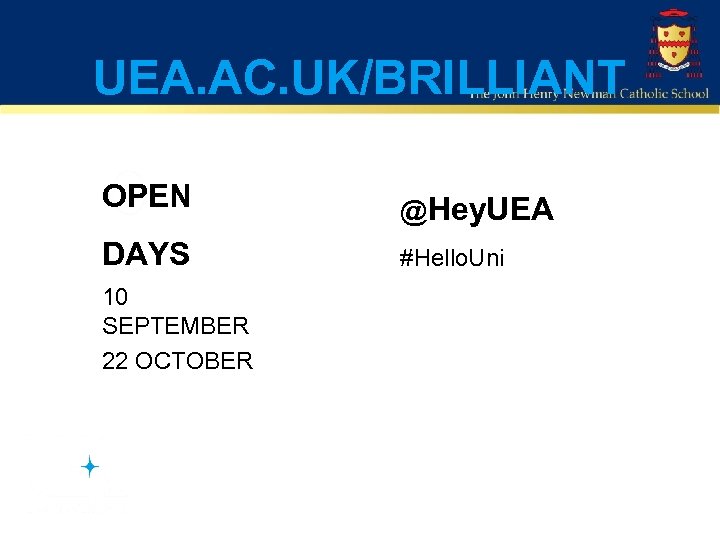 UEA. AC. UK/BRILLIANT OPEN DAYS 10 SEPTEMBER 22 OCTOBER @Hey. UEA #Hello. Uni 