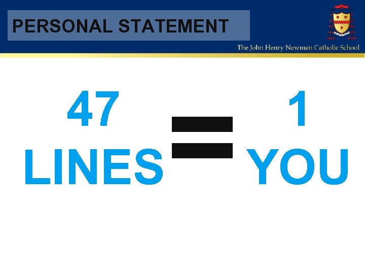 PERSONAL STATEMENT 47 LINES = 1 YOU 