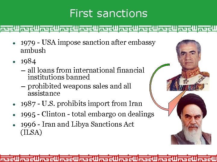 First sanctions 1979 - USA impose sanction after embassy ambush 1984 – all loans