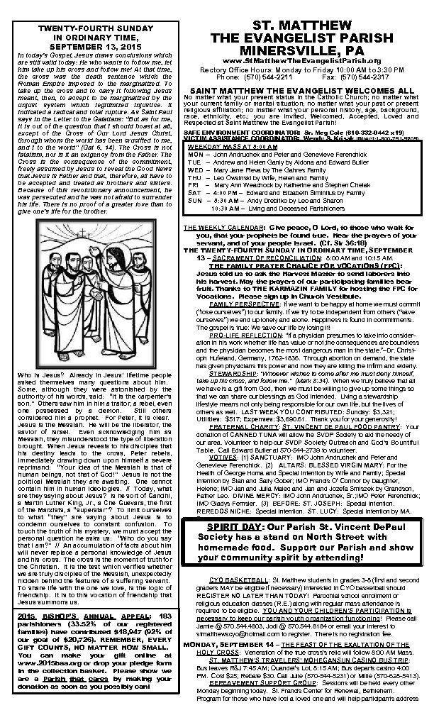 TWENTY-FOURTH SUNDAY IN ORDINARY TIME, SEPTEMBER 13, 2015 In today’s Gospel, Jesus draws conclusions
