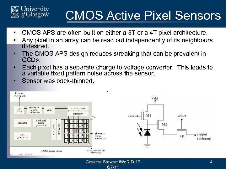 CMOS Active Pixel Sensors • CMOS APS are often built on either a 3