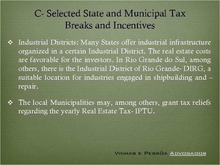 C- Selected State and Municipal Tax Breaks and Incentives v Industrial Districts: Many States