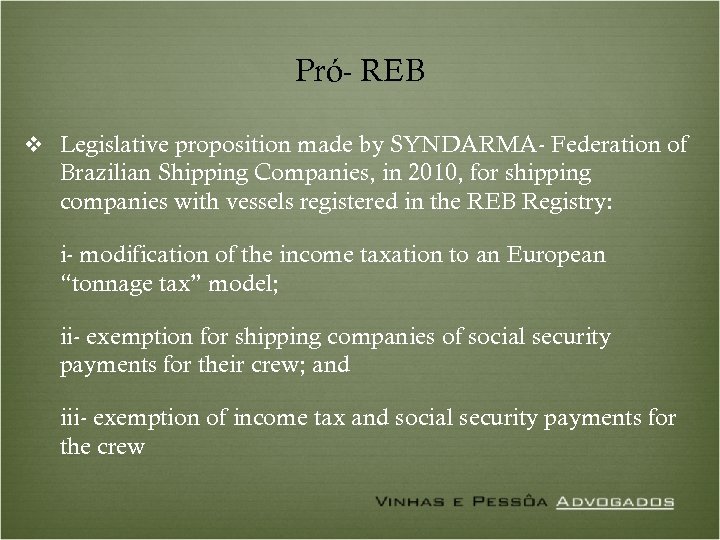Pró- REB v Legislative proposition made by SYNDARMA- Federation of Brazilian Shipping Companies, in