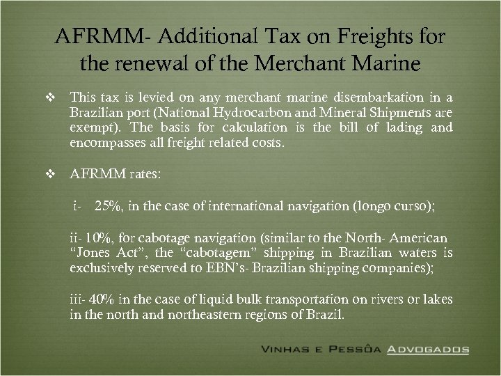 AFRMM- Additional Tax on Freights for the renewal of the Merchant Marine v This