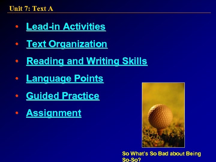 Unit 7: Text A • Lead-in Activities • Text Organization • Reading and Writing