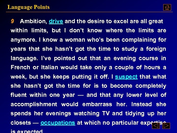 Language Points 9 Ambition, drive and the desire to excel are all great within