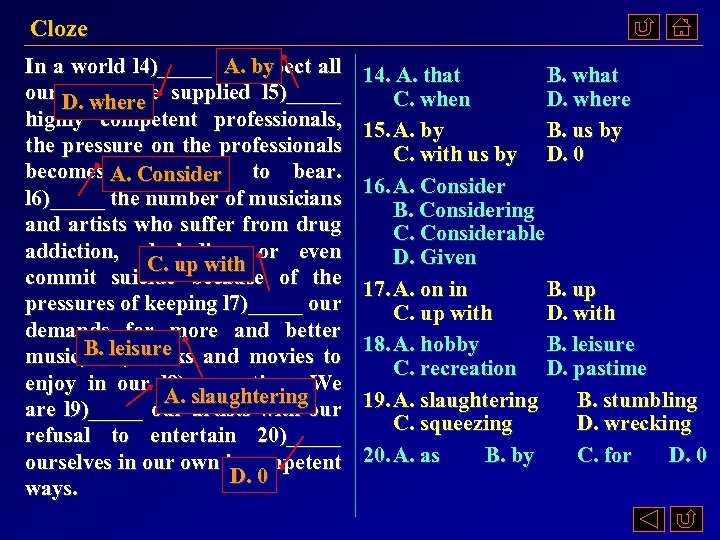 Cloze In a world l 4)_____ we by A. expect all our D. where