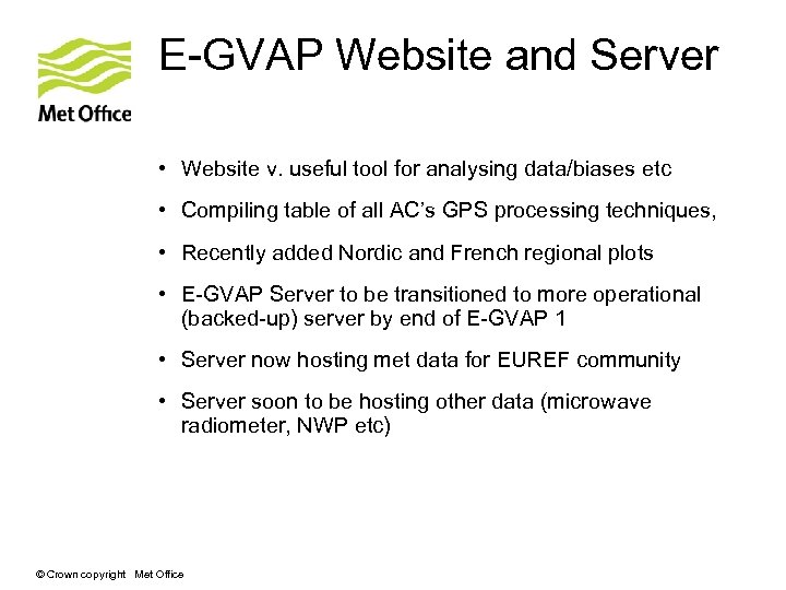 E-GVAP Website and Server • Website v. useful tool for analysing data/biases etc •