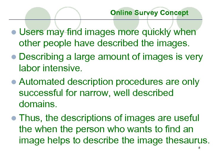Online Survey Concept l Users may find images more quickly when other people have