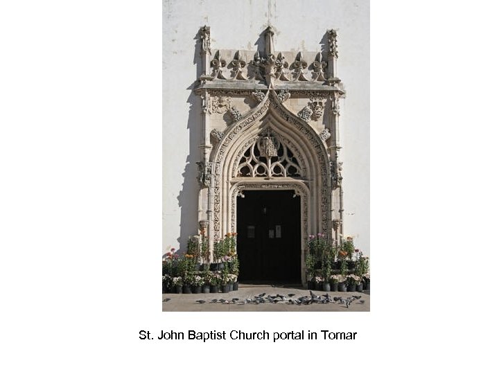 St. John Baptist Church portal in Tomar 