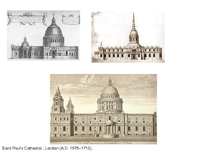 Saint Paul's Cathedral , London (A. D. 1675– 1710), 