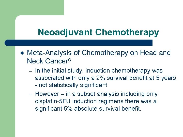 Neoadjuvant Chemotherapy l Meta-Analysis of Chemotherapy on Head and Neck Cancer 5 – –