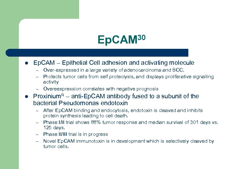 Ep. CAM 30 l Ep. CAM – Epithelial Cell adhesion and activating molecule –