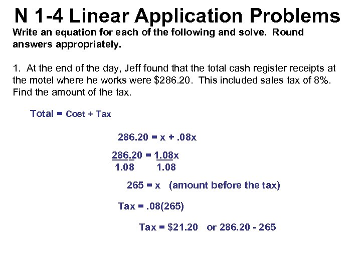 N 1 -4 Linear Application Problems Write an equation for each of the following