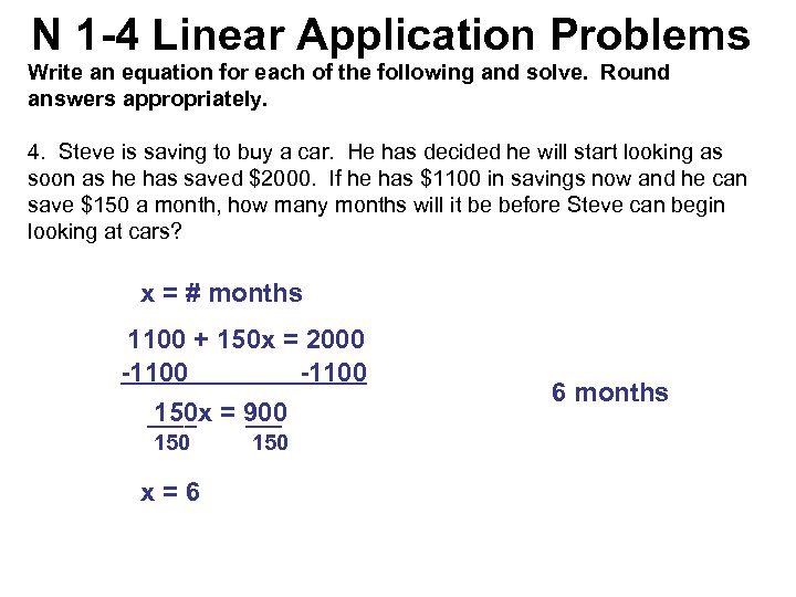 N 1 -4 Linear Application Problems Write an equation for each of the following