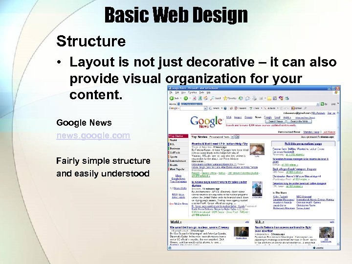 Basic Web Design Structure • Layout is not just decorative – it can also