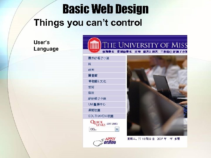 Basic Web Design Things you can’t control User’s Language 