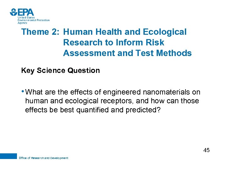 Theme 2: Human Health and Ecological Research to Inform Risk Assessment and Test Methods