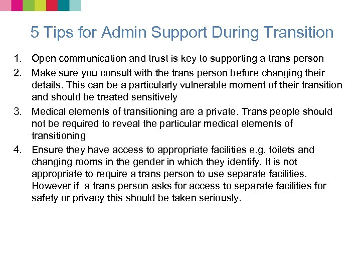 5 Tips for Admin Support During Transition 1. Open communication and trust is key