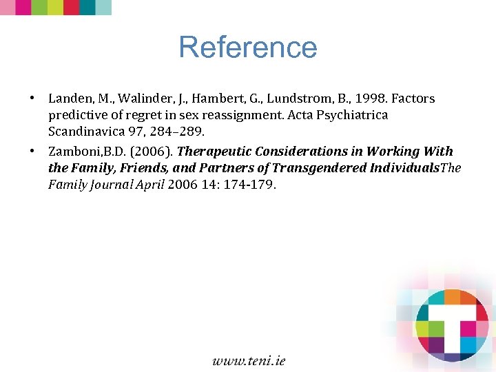 Reference • Landen, M. , Walinder, J. , Hambert, G. , Lundstrom, B. ,