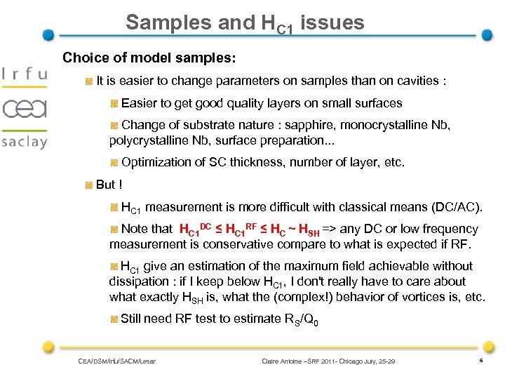 Samples and HC 1 issues Choice of model samples: It is easier to change