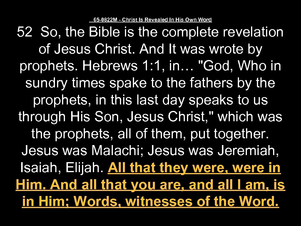  65 -0822 M - Christ Is Revealed In His Own Word 52 So,